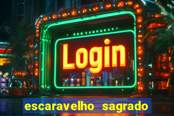 escaravelho sagrado e perigoso